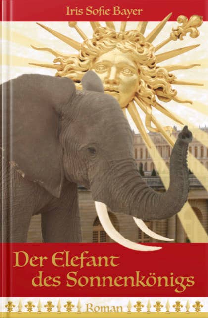 Der Elefant des Sonnenkönigs